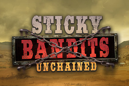 Sticky Bandits Unchained