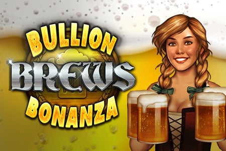 Bullion Brews Bonanza