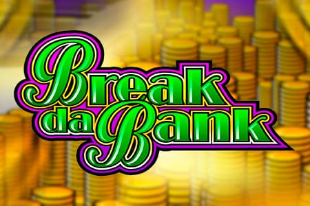 Break da Bank