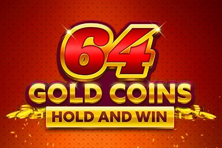 64 Gold Coins Hold and Win