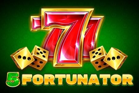5 Fortunator