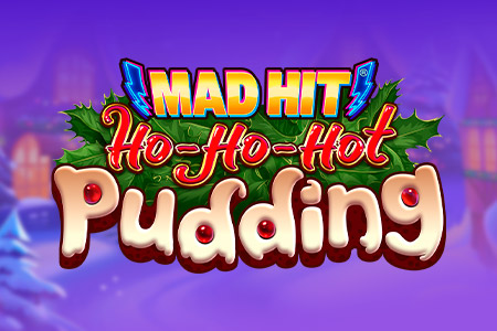 Mad Hit Ho Ho Hot Pudding