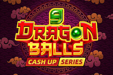 9 Dragon Balls: Cash Up