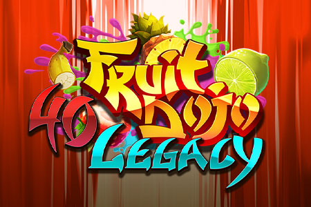40 Fruit Dojo Legacy