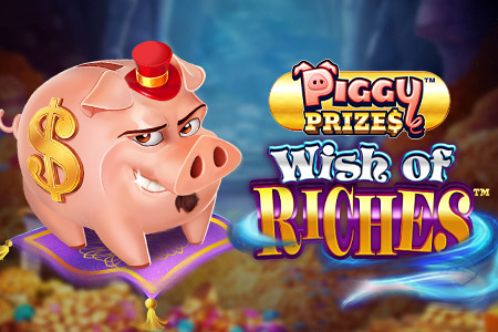 Piggy Prizes Wish of Riches Buy Bonus