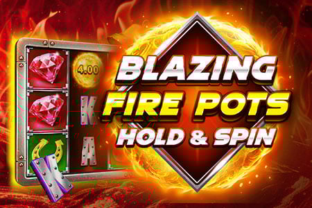 Blazing Fire Pots Hold & Spin