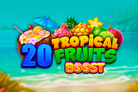 20 Tropical Fruits Boost