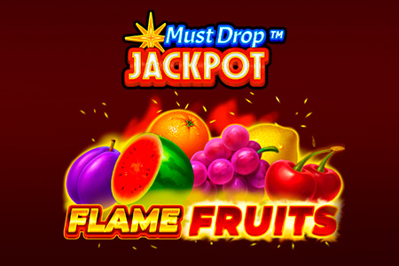Must Drop JACKPOT Flame Fruits