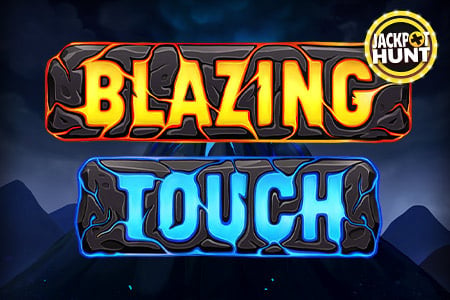 Blazing Touch