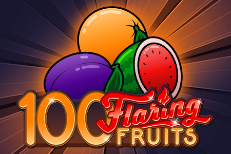 100 Flaring Fruits