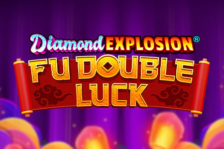 Fu Double Luck Diamond Explosion